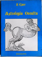 F Carr ASTROLOGIA OCCULTA Tecniche segrete di alta magia