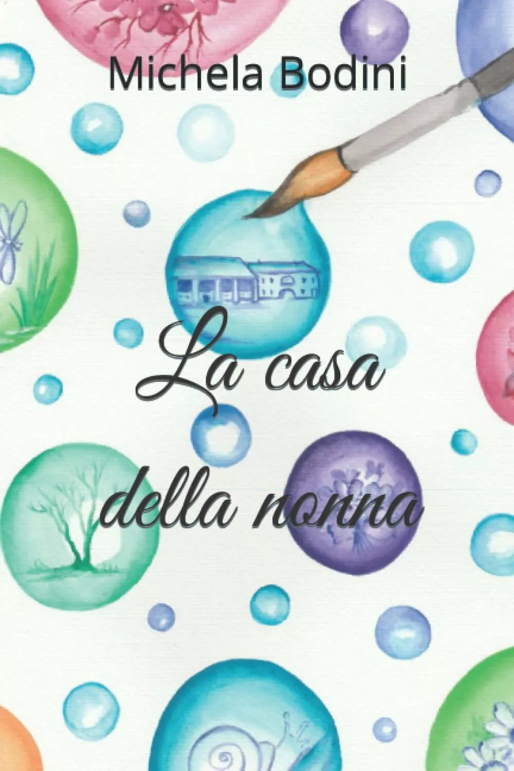 La casa della nonna di Michela Bodini