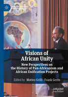 Visions Of African Unity
