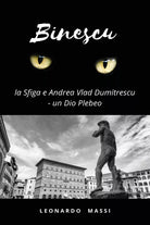 Binescu, la sfiga e Andrea Vlad Dumitrescu di Leonardo Massi, 2021, Youcanprin