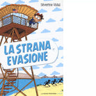 La strana evasione di S verine Vidal