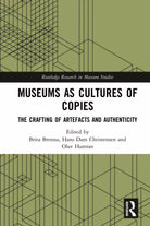 Museums As Cultures Of Copies