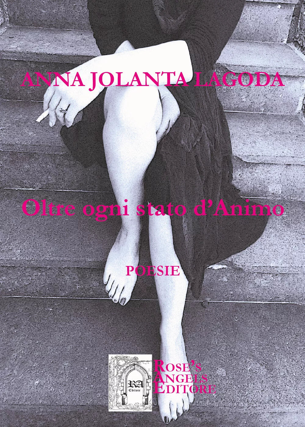 Oltre ogni stato d’animo. Ediz. italiana e polacca di Anna Jolanta Lagoda, 2019