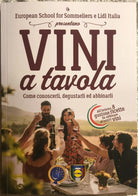 Vini a tavola, Come conoscerli, degustarli ed abbinarli di Aa.vv., 2021, Europ