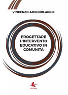 Progettare l’intervento educativo in comunita