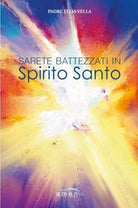 Sarete battezzati in Spirito Santo di Elias Vella