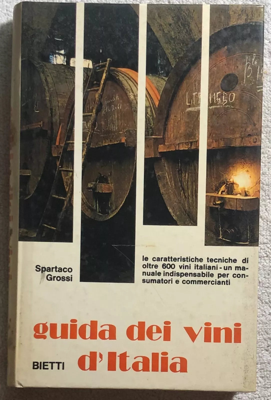 Guida dei vini d’Italia di Spartaco Grossi, 1973, Bietti