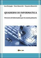 Quaderni di informatica vol. 2- Battipaglia, Mazzariello, Mazzariello, 2013