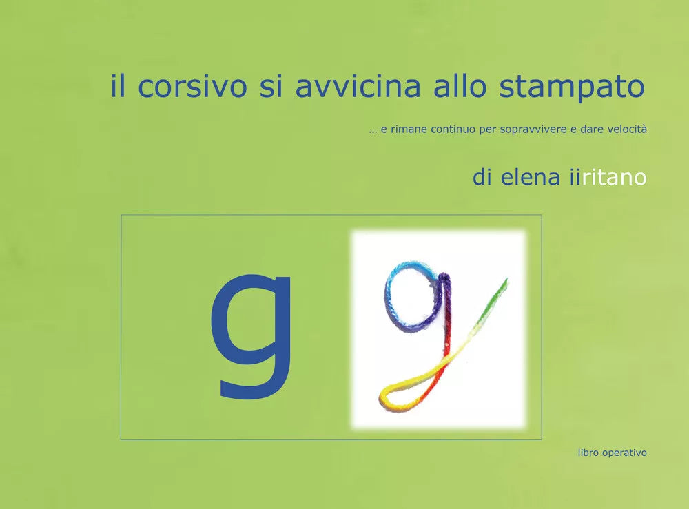 Il corsivo si avvicina allo stampato di Elena Iiritano, 2020, Youcanprint