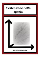 L estensione nello spazio di Leonardo Riosa