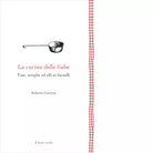 La cucina delle fiabe di Roberto Carretta