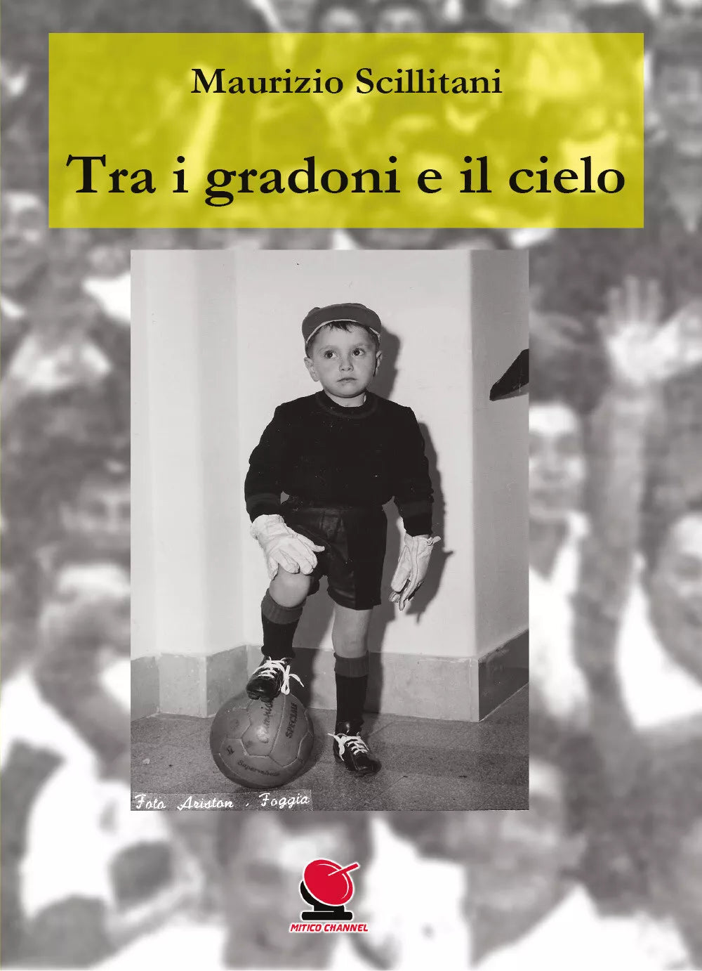 Tra i gradoni e il cielo di Maurizio Scillitani, 2020, Youcanprint