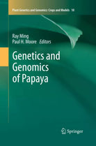 Genetics and Genomics of Papaya