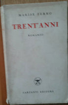 Trent’anni - Ferro - Garzanti Editore1940 - R