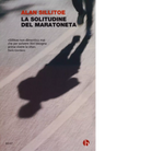 La solitudine del maratoneta di Alan Sillitoe