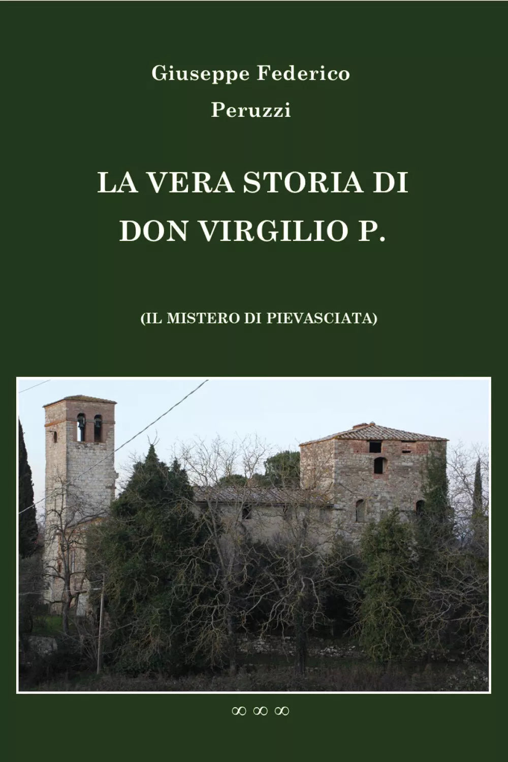 La vera storia di don Virgilio P. di Giuseppe Federico Peruzzi, 2020, Youcanpr