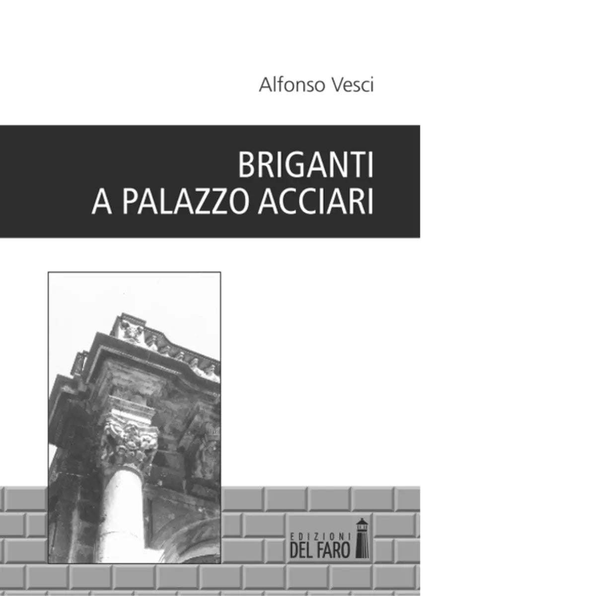 Briganti a palazzo Acciari di Vesci Alfonso