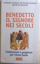 Benedetto il Signore nei secoli di Comitato Centrale Del Grande Giubileo Dell’An