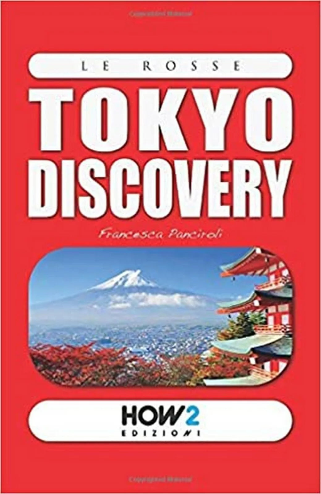 Tokyo in tasca! di Francesca Panciroli, 2017, Youcanprint