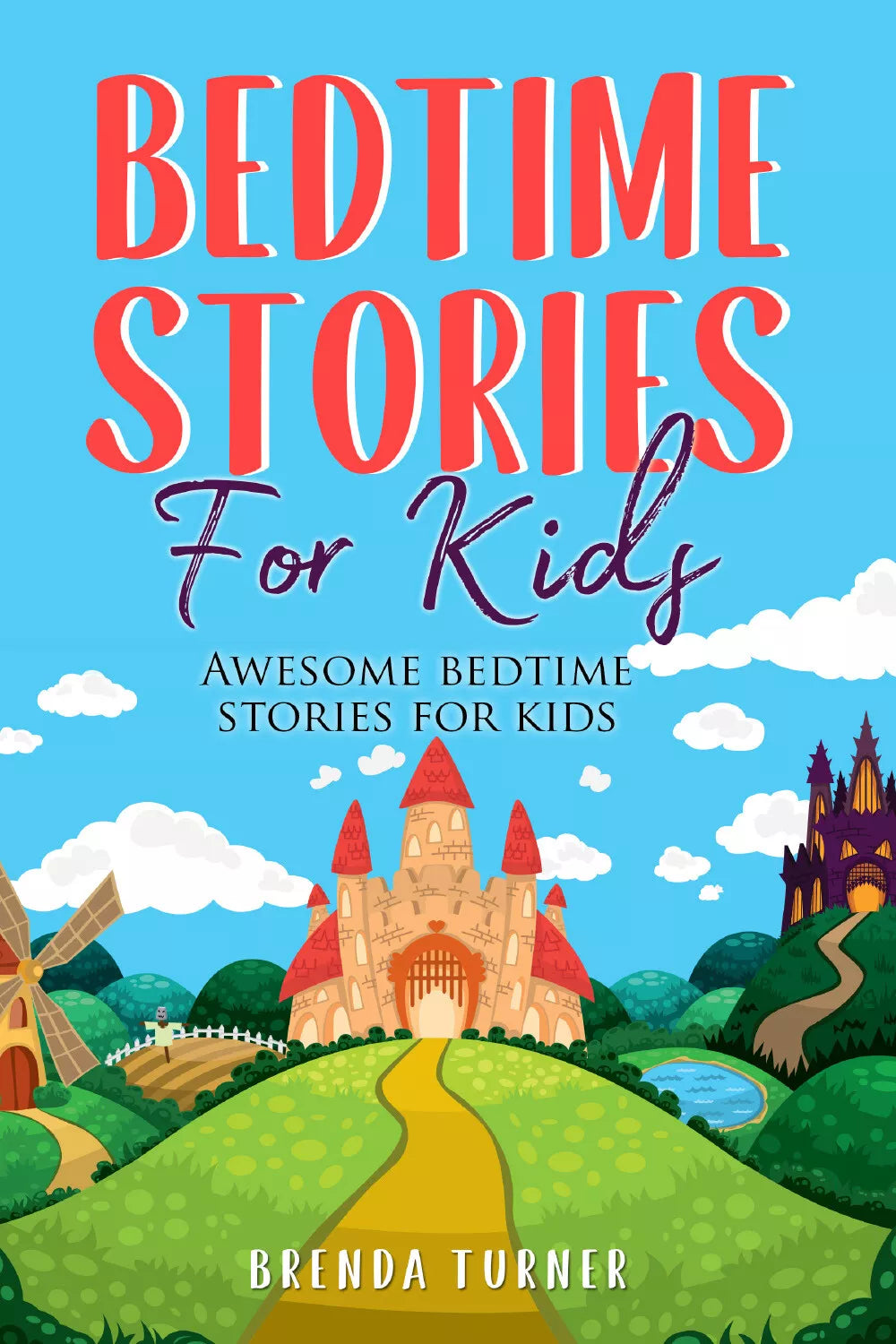 Bedtime Stories for Kids. Awesome bedtime stories for kids di Brenda Turner, 20