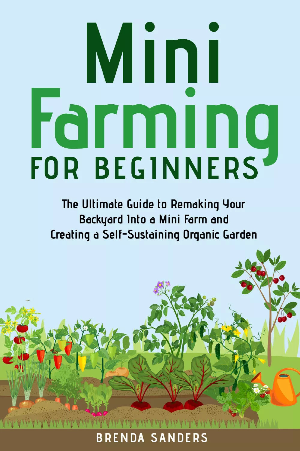 Mini farming for beginners di Brenda Sanders, 2021, Youcanprint
