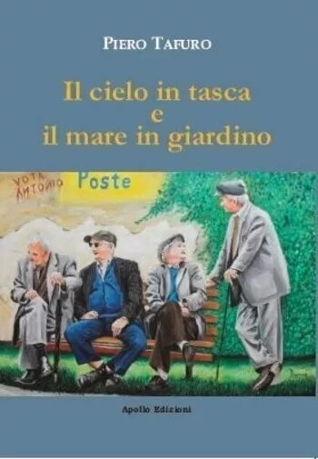 Il cielo in tasca e il mare in giardino di Piero Tafuro