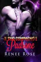 Il suo Compagno e Padrone di Renee Rose