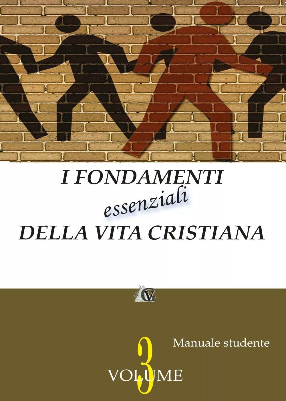 I fondamenti essenziali della vita cristiana vol. 3 - studente , Ed. Gesu Vive