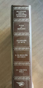 Fuga a Berlino, Splendori di seta... - AA. VV. - Reader s Digest - 1983 - AR