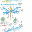 Il bosco di Sottosasso di Iacchia Emanuela Altavilla Augusto
