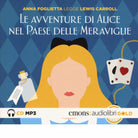 Le avventure di Alice nel paese delle meraviglie letto da Anna Foglietta