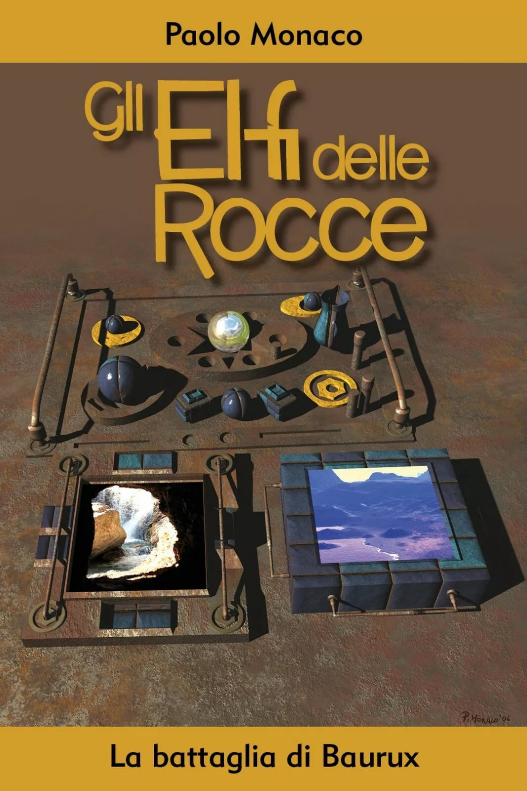 Gli Elfi delle Rocce. La battaglia di Baurux, Paolo Monaco, 2020, Youcanprint