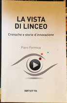 La vista di Linceo Cronache e storie d’innovazione di Piero Formica 2011 Ed