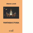 Fantasia e fuga di Lorioli Alberto