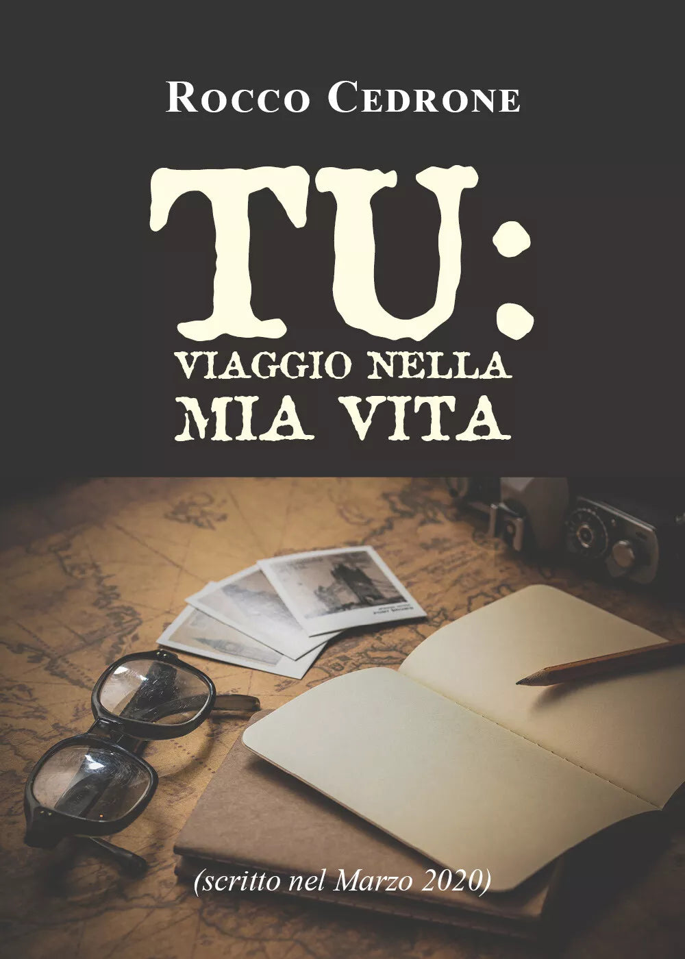 Tu: viaggio nella mia vita di Rocco Cedrone, 2021, Youcanprint