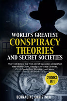 World’s greatest conspiracy theories and secret societies 2 Books in 1 . The Tr
