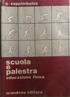 Scuola e palestra di G. Zappimbulso, 1982, Mandese Editore
