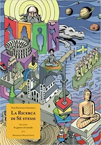La Ricerca Di Se Stessi Libro Primo { II } di Pier Grasselli, 2018, Indipenden