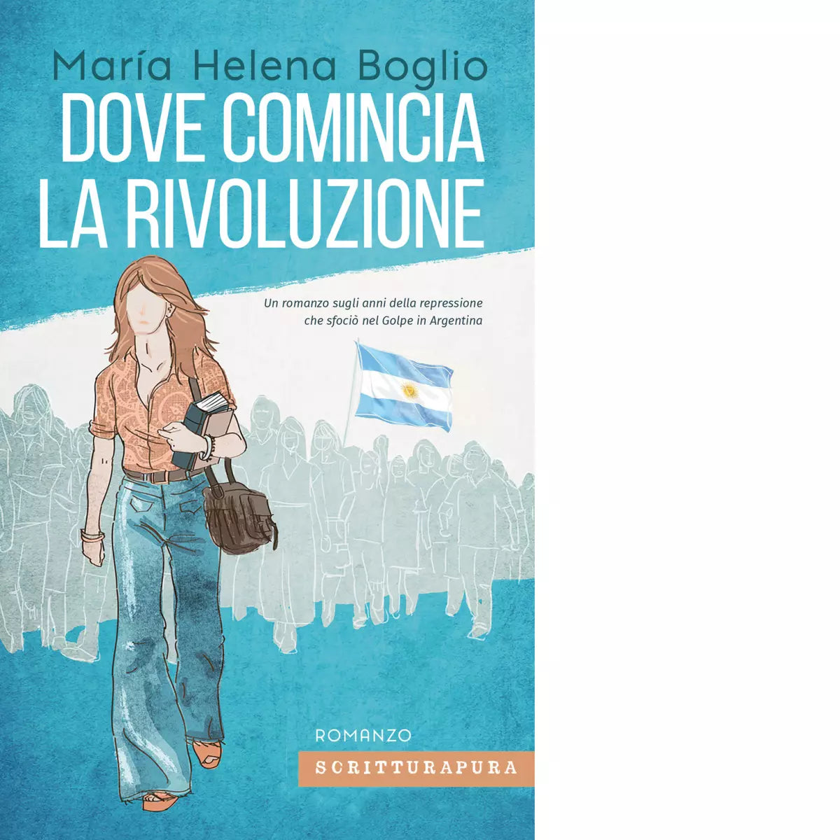 Dove comincia la rivoluzione Libro di Mar a Elena Boglio