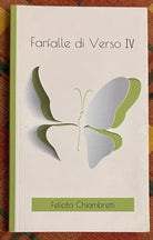 Farfalle di verso Vol IV di Felicita Chiambretti