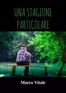 Una stagione particolare di Marco Vitale