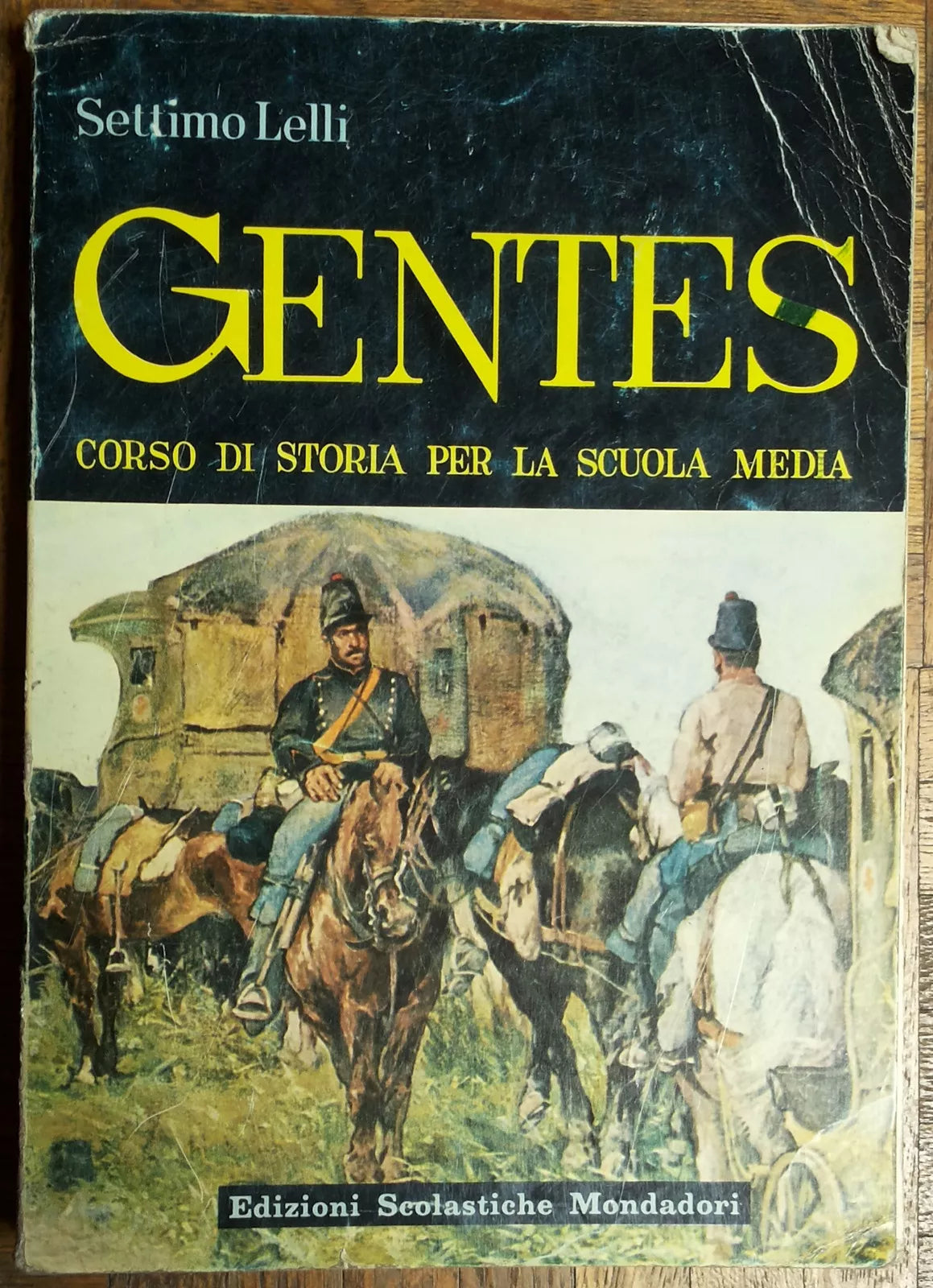 Gentes Vol. 3 - Lelli - Edizioni Scolastiche Mondadori,1964 - R