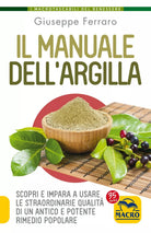 Il manuale dell argilla Scopri e impara a usare le straordinarie qualit di un