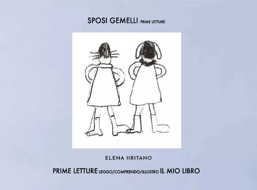 Sposi Gemelli, Prime Letture in maiuscolo - Elena Iiritano, 2020, Youcanprint