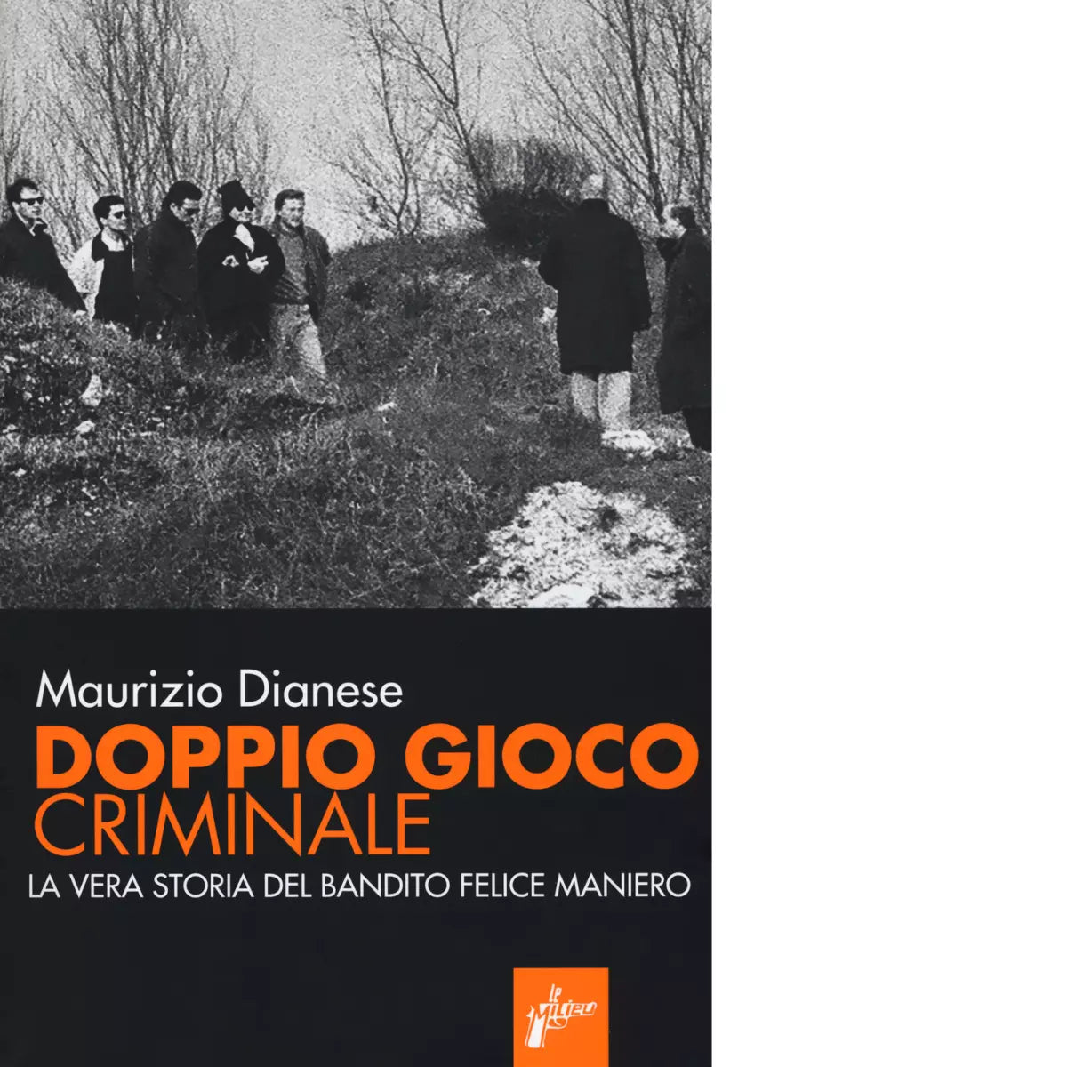 Doppio gioco criminale di Maurizio Dianese