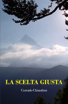 La scelta giusta di Corrado Chiarabini
