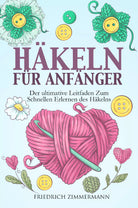 H KELN F R ANF NGER Der ultimative Leitfaden zum schnellen Erlernen des H kelns