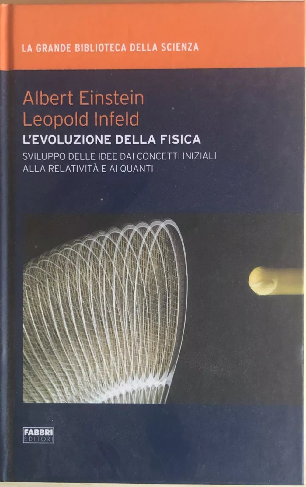 L evoluzione della fisica di AA.VV., 2009, Fabbri editori