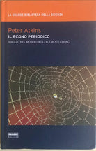 Il regno periodico di Peter Atkins, 2009, Fabbri editori
