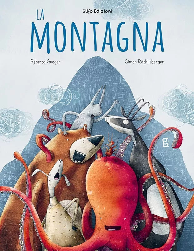 La montagna Ediz illustrata di Rebecca Gugger